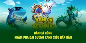 Hướng Dẫn Săn Boss Bắn Cá Rồng Tại ManClub Nhận Jackpot Hàng Tỷ Đồng